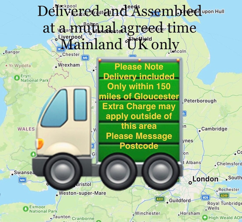 May include: A cartoon delivery truck on a map of the UK. Text on the truck reads "Please Note: Delivery included only within 150 miles of Gloucester. Extra charge may apply outside this area. Please Message Postcode."