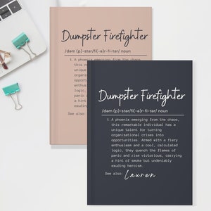 Personalized Dumpster Firefighter Journal, Funny Boss Gift
