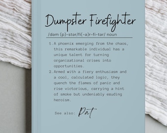 Personalized Dumpster Firefighter Definition Journal, Workplace Humor