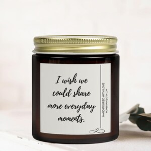 I wish we could share more everyday moments scented candle, long distance gift for best friend gift, moving gift, long distance couple gift