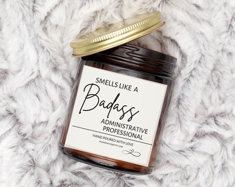 Smells like a badass administrative Professional Candle, Administrative professionals day,Administrative Assistant gift, School Office Staff