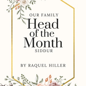 Our Family Head of the Month Siddur