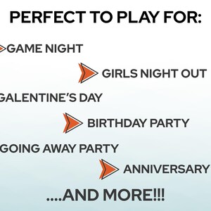 May include: White background with the text "PERFECT TO PLAY FOR:" followed by a list of occasions: Game Night, Girls Night Out, Galentine's Day, Birthday Party, Going Away Party, and Anniversary. The text "...AND MORE!!!" is at the bottom.