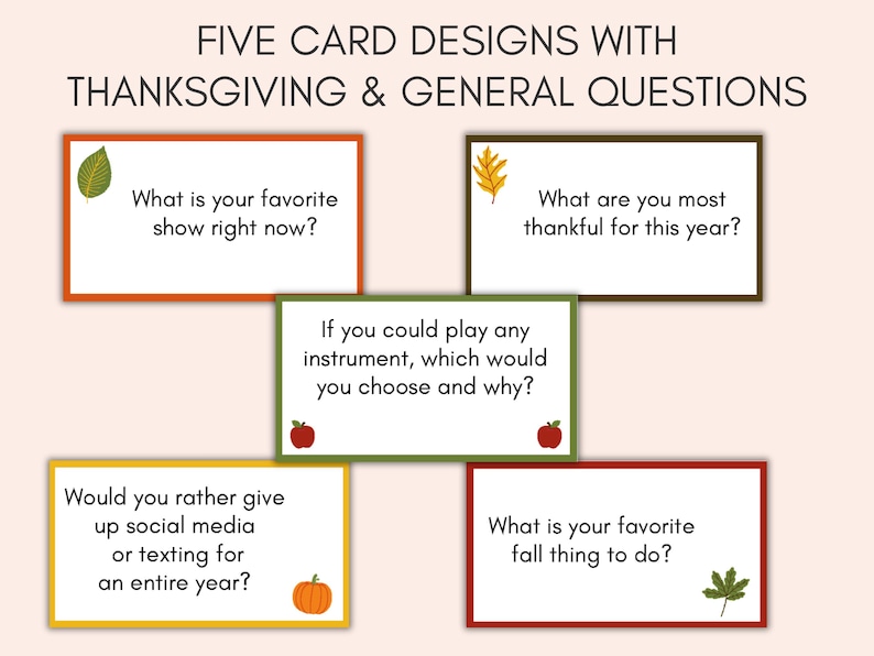 Peut inclure: Cinq cartes imprimables avec des questions de conversation g&eacute;n&eacute;rales et sur le th&egrave;me de Thanksgiving. Les cartes pr&eacute;sentent des illustrations sur le th&egrave;me de l'automne, comme des feuilles, des citrouilles et des pommes. Les questions incluent "Quelle est votre &eacute;mission pr&eacute;f&eacute;r&eacute;e en ce moment ?" et "Qu'est-ce qui vous rend le plus reconnaissant cette ann&eacute;e ?"
