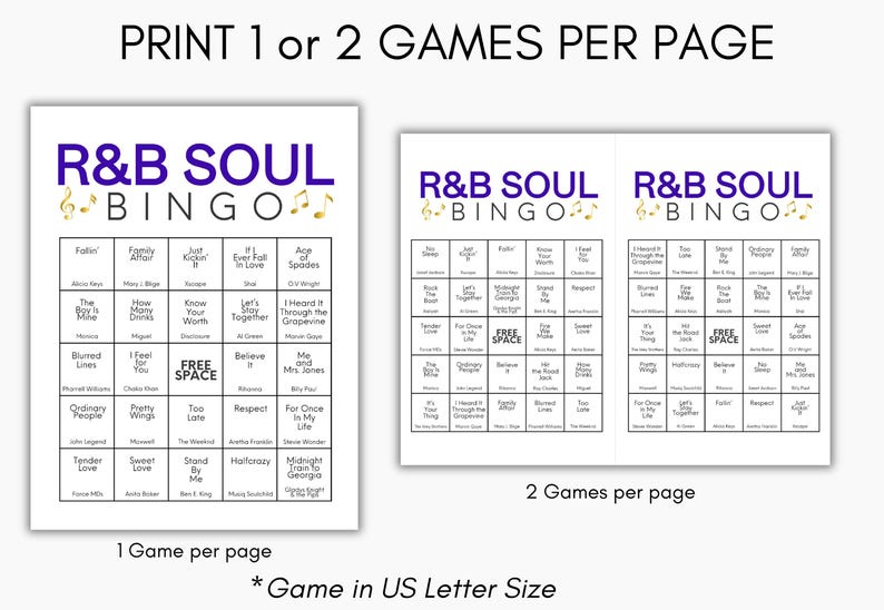 May include: Two white sheets of paper with R&B Soul Bingo game cards. The text "PRINT 1 or 2 GAMES PER PAGE" is at the top. The bingo cards have song titles and artist names. The text "R&B SOUL BINGO" is at the top of each card.