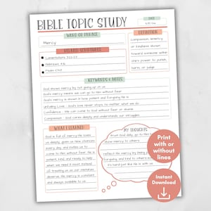 May include: A printable Bible study worksheet with the title "Bible Topic Study" and the topic "Mercy." The worksheet includes sections for related scriptures, keywords, definition, and personal notes. It has a peach and green color scheme.