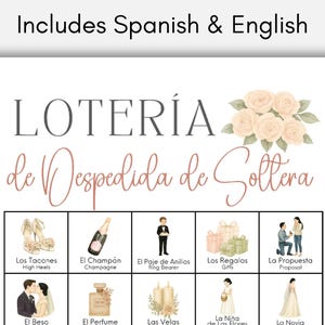 May include: A Loter&iacute;a de Despedida de Soltera game card featuring a floral header and a grid of illustrations with bilingual Spanish and English text labels including Los Tacones, High Heels, El Champ&aacute;n, Champagne, El Paje de Anillos, Ring Bearer, Los Regalos, Gifts, La Propuesta, Proposal, El Beso, El Perfume, Las Velas, La Ni&ntilde;a de las Flores, and La Novia.