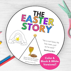 May include: A printable Easter story wheel with illustrations of the empty tomb, the last supper, and a quote from the Bible: "He is not here; He has risen, just as he said." Matthew 28:6.  Colour & Black & White Versions!!