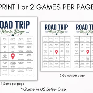 May include: Two white sheets of paper with "Road Trip Music Bingo" printed on them. One sheet has a single game, the other has two. The games feature song titles and a red map pin graphic. Text at the top reads "Print 1 or 2 Games Per Page."