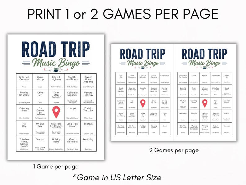 May include: Two white sheets of paper with "Road Trip Music Bingo" printed on them. One sheet has a single game, the other has two. The games feature song titles and a red map pin graphic. Text at the top reads "Print 1 or 2 Games Per Page."