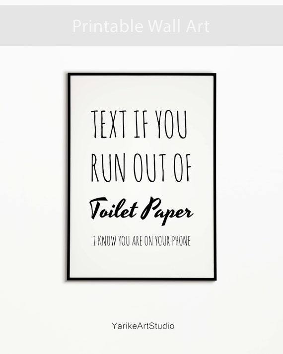 Funny Bathroom Art Funny Toilet Paper Quote Bathroom Wall Etsy