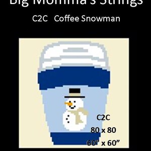 May include: C2C crochet pattern for a coffee cup snowman. The pattern is 80 stitches by 80 rows and can be made into a 60 inch by 60 inch project.
