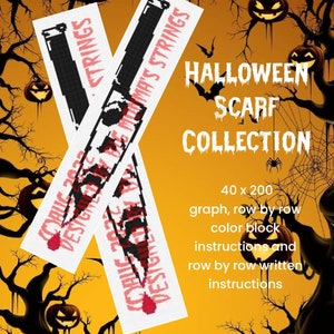 May include: Halloween scarf crochet pattern collection with two knife designs. The pattern is 40 stitches wide and 200 rows long. The pattern includes color block instructions and row by row written instructions.