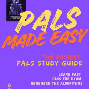Puede incluir: Un gráfico púrpura con el texto "PALS MADE EASY" en trazos de pincel amarillos y naranjas. La imagen incluye un libro titulado "PALS Pediatric Advanced Life Support" y el texto "The Easiest PALS Study Guide". El texto adicional incluye "Learn Fast, Pass the Exam, Remember the Algorithms".
