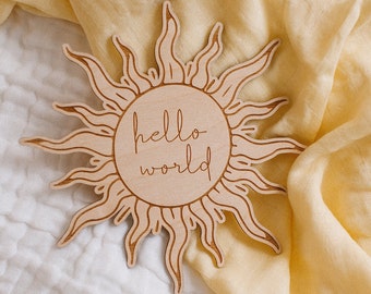 Hello World Sun Milestone/ Newborn Photo Prop