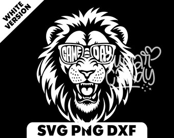 May include: A white graphic of a lion's head wearing sunglasses with the words "GAME DAY" in the lenses. The image is on a black background. Text at the top left says "WHITE VERSION". At the bottom is "SVG PNG DXF".
