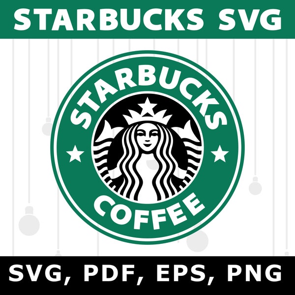 SVG STARBUCKS Starbucks cut files svg Dxf Eps Ai Jpg Png for Cricut & Silhouette Starbucks font svg Starbucks font write Starbucks coffee