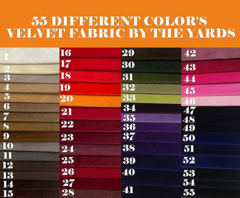 May include: Swatch card of 55 different colors of velvet fabric. The fabric swatches are arranged in rows and numbered 1 through 55.