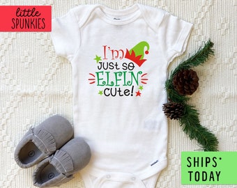 I/'m just so elfin cute baby onesie
