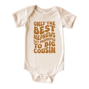 Retro Cousin T-Shirt, Only the Best Nephews Get Promoted to Big Cousin Natural Tee, Choose Your Ink Color image 3
