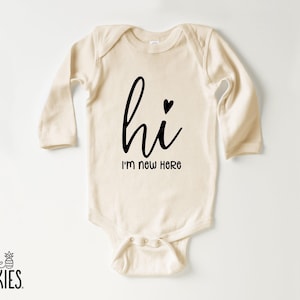 Hi I'm New Here Onesies® Brand: Newborn Baby Outfit - OL15733