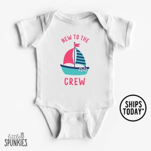 New to the Crew with Sailboat Onesies® Brand, Summer Boating Outfit, Family Vacation Onesies® Brand (GIRL) - YL25937