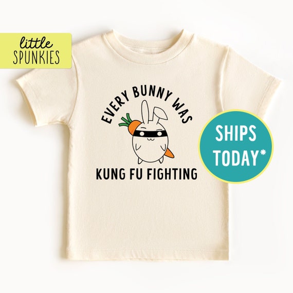 Every Bunny Was Kung Fu Fighting T-Shirt Everybunny Every Bunny Was Kung Fu Fighting T-Shirt Everybunny