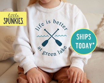 Lake Sweatshirts for Kids, Life is Better at Custom Lake Name Sweatshirt, Weekend Lake Shirt (LIFE is BETTER at CUSTOM)