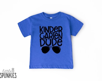 Kindergarten Dude Shirt: Back to School Toddler Tee - WL23642