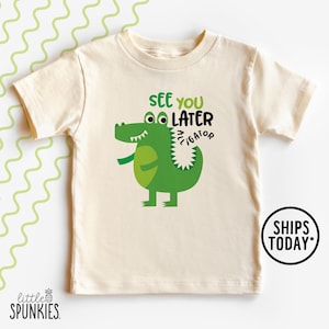 Funny Alligator Toddler T-Shirt: See You Later Alligator Graphic Tee - NL14554