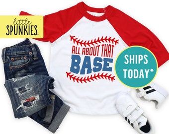 Funny Baseball Shirt for Kids, All About That Base Raglan, Game Day Shirt