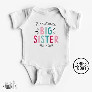Sister Promotion Onesies® Brand, Promoted to Big Sister Onesies® Brand, Pregnancy Reveal Tee, Custom Date T-Shirt - RL19124