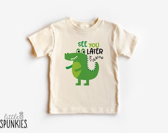 Funny Alligator Toddler T-Shirt: See You Later Alligator Graphic Tee - NL14554