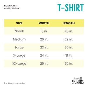 May include: A size chart for an adult unisex t-shirt with the text T-SHIRT and little SPUNKIES. The table lists sizes from Small to XX-Large with corresponding width and length measurements in inches, ranging from 18 to 26 inches wide and 28 to 32 inches long.