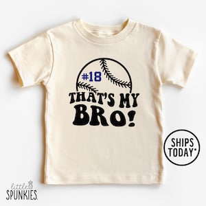 That&#39;s My Bro Baseball T-Shirt: Custom Player Number Sports Fan Shirt - XL24779