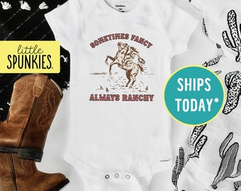 Sometimes Fancy Always Ranchy Onesies® Brand, Baby Cowgirl Onesies® Brand, Girls Rodeo Graphic Tee