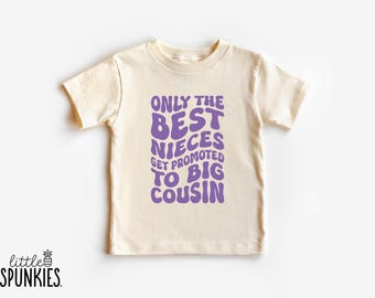 Pregnancy Reveal Tee for Niece: Only Nieces Get Promoted to Big Cousin Shirt - RL19154