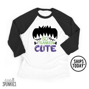 Frankenstein Raglan Shirt, So Franken Cute, Monster Halloween Baseball Tee, Cute Halloween Shirts - GL7948