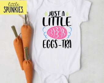 Just a Little Eggs-tra Onesies® Brand, Cute Easter Outfit, Baby Bodysuit