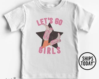 Let&#39;s Go Girls Shirt, Country Western Music Graphic Tee for Kids, Rodeo Toddler Girl T-Shirt - BBL28212