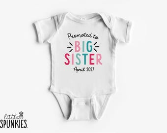 Promoted to Big Sister Onesies® Brand: Custom Date Sibling Reveal Shirt - RL19124