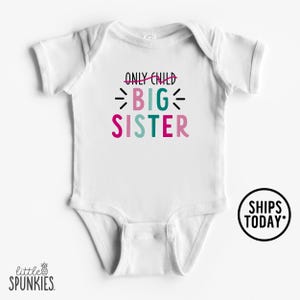 Only Child Pregnancy Reveal Onesies® Brand, Only Child Big Sister Onesies® Brand, Family Announcement Outfit for Girls - RL19118