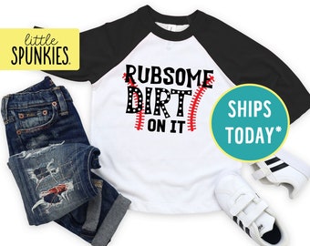 Rub Some Dirt On It Toddler Raglan, Kids Sports Shirt, Graphic Baseball Tee