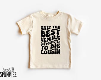 Retro Nephew T-Shirt: Only Nephews Get Promoted to Big Cousin - RL19152