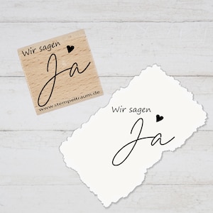Stempel  Motivstempel mit Text - Wir sagen Ja - Herz - Hochzeit Geschenk - DIY Stempel zum Basteln von Karten, Papier, Stoffen, Holz, Deko