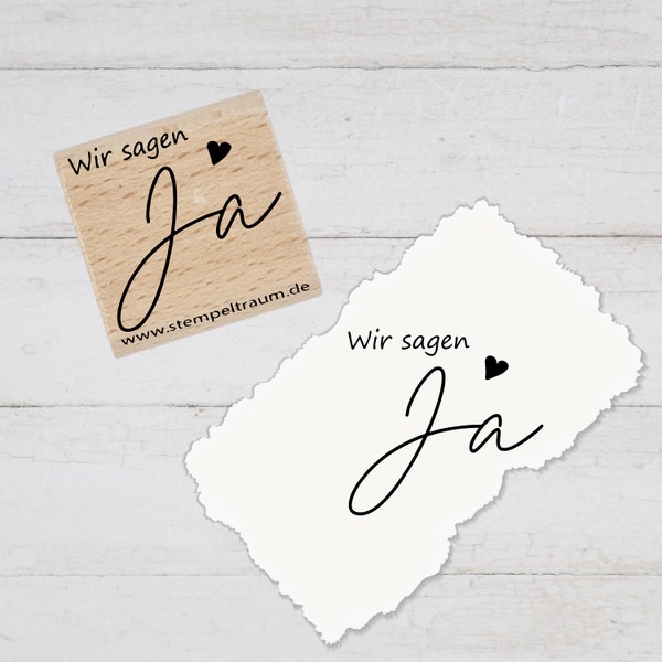 Stempel  Motivstempel mit Text - Wir sagen Ja - Herz - Hochzeit Geschenk - DIY Stempel zum Basteln von Karten, Papier, Stoffen, Holz, Deko