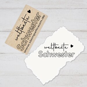 Stempel Motivstempel mit Text - weltbeste Schwester - Geschenk - DIY Stempel zum Basteln v. Karten, Papier, Stoff, Holz, Dekoration, Familie