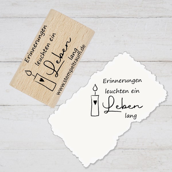 Stempel  - Motivstempel - Erinnerungen leuchten ein Leben lang - Kerze - Geschenk - DIY Stempel z Basteln von Karten, Papier, Holz, Gedenken