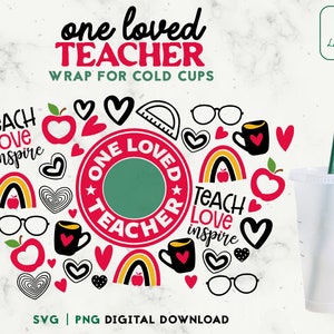 One loved Teacher 24oz Venti Cold Cup Svg - Teacher Fuel Cold Cup SVG, Teacher Life Pre Sized Venti Full Wrap, Digital Download