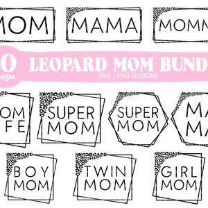Leopard Mama svg, Mom life svg bundel, Leopard Print svg, Leopard Frame Svg, Mama SVG, Mama Shirt svg, Boy Mom Svg - Digital Download